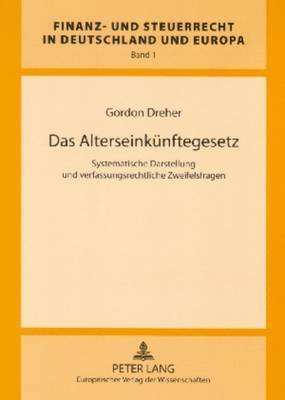 Gordon Dreher, Hanno Kube - Das Alterseinkuenftegesetz, Häftad