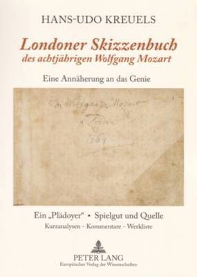 bokomslag 'Londoner Skizzenbuch' Des Achtjaehrigen Wolfgang Mozart