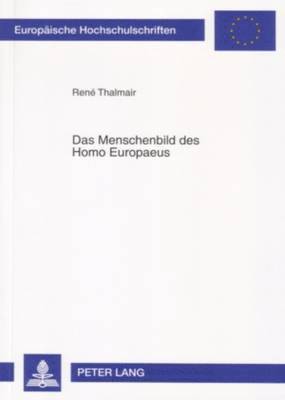 Das Menschenbild Des Homo Europaeus 1