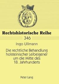 bokomslag rechtliche Behandlung holsteinischer Leibeigener um die Mitte des 18. Jahrhunderts