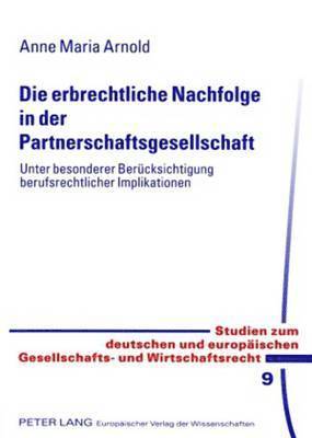 bokomslag Die Erbrechtliche Nachfolge in Der Partnerschaftsgesellschaft