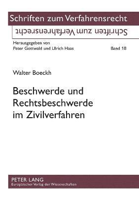 Walter Boeckh - Beschwerde und Rechtsbeschwerde im Zivilverfahren, Häftad