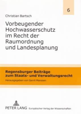 bokomslag Vorbeugender Hochwasserschutz Im Recht Der Raumordnung Und Landesplanung