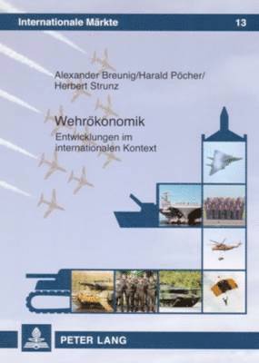 Alexander Breunig, Harald Pöcher, Herbert Strunz, Herbert Strunz - Wehroekonomik, Häftad