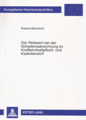 bokomslag Restwert Bei Der Schadensabrechnung Im Kraftfahrthaftpflicht- Und Kaskobereich