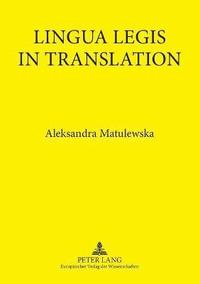 bokomslag Lingua Legis in Translation