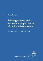 bokomslag Bildungssystem Und Lehrerbildung Im Fokus Aktueller Diskussionen