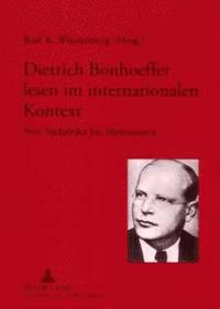 bokomslag Dietrich Bonhoeffer Lesen Im Internationalen Kontext
