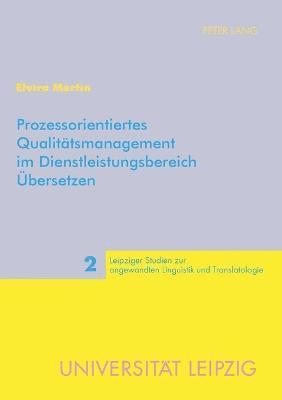 bokomslag Prozessorientiertes Qualitaetsmanagement im Dienstleistungsbereich Uebersetzen