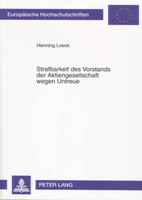 bokomslag Strafbarkeit Des Vorstands Der Aktiengesellschaft Wegen Untreue