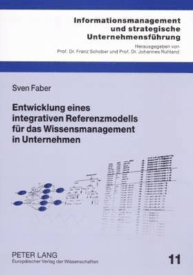 bokomslag Entwicklung Eines Integrativen Referenzmodells Fuer Das Wissensmanagement in Unternehmen