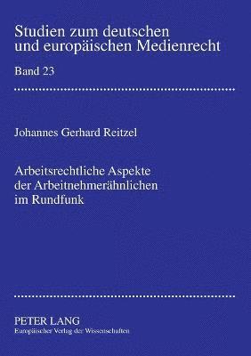 bokomslag Arbeitsrechtliche Aspekte der Arbeitnehmeraehnlichen im Rundfunk