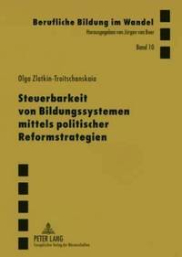 bokomslag Steuerbarkeit Von Bildungssystemen Mittels Politischer Reformstrategien