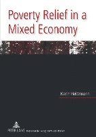 Poverty Relief in a Mixed Economy