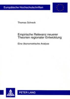 Empirische Relevanz Neuerer Theorien Regionaler Entwicklung 1