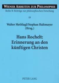 bokomslag Hans Rochelt: Erinnerung an Den Kuenftigen Christen