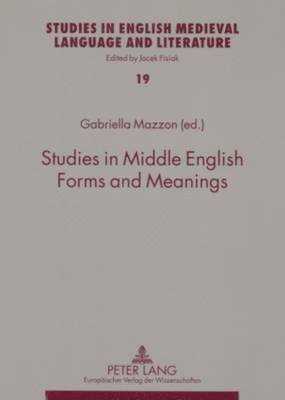 bokomslag Studies in Middle English Forms and Meanings