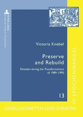 Victoria Knebel - Preserve and Rebuild, Häftad