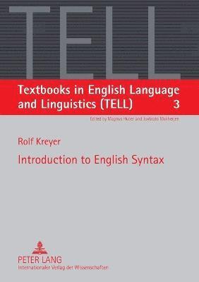 Rolf Kreyer, Joybrato Mukherjee - Introduction to English Syntax, Häftad