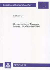 bokomslag Hermeneutische Theologie in Einer Pluralistischen Welt