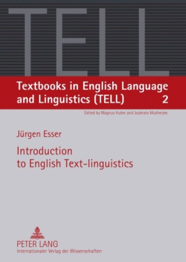 Jürgen Esser - Introduction to English Text-linguistics, Häftad