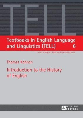 Thomas Kohnen - Introduction to the History of English, Häftad