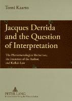 bokomslag Jacques Derrida and the Question of Interpretation