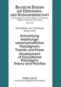 bokomslag Development of Educational Paradigms: Theory and Practice Entwicklung Erziehungswissenschaftlicher Paradigmen: Theorie Und Praxis