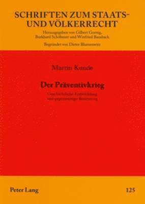 Martin Kunde, Winfried Bausback - Der Praeventivkrieg, Häftad
