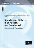Ursula Doleschal, Edgar Hoffmann, Tilmann Reuther - Sprache und Diskurs in Wirtschaft und Gesellschaft, Häftad