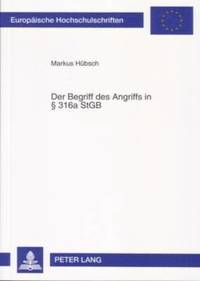 bokomslag Der Begriff Des Angriffs in  316a Stgb