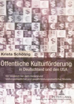 bokomslag Oeffentliche Kulturfoerderung in Deutschland Und Den USA