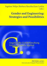bokomslag Gender and Engineering: Strategies and Possibilities
