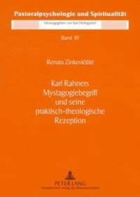 bokomslag Karl Rahners Mystagogiebegriff Und Seine Praktisch-Theologische Rezeption
