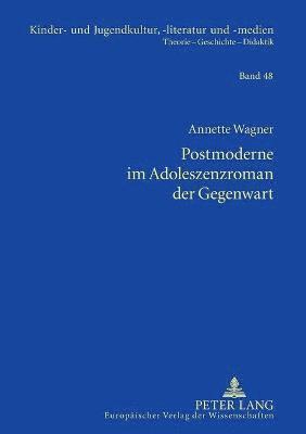bokomslag Postmoderne im Adoleszenzroman der Gegenwart