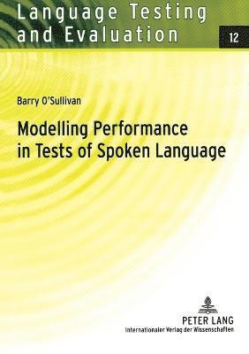 Modelling Performance in Tests of Spoken Language 1