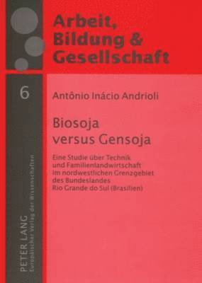 bokomslag Biosoja Versus Gensoja