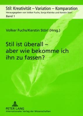 Stil Ist Ueberall - Aber Wie Bekomme Ich Ihn Zu Fassen? 1