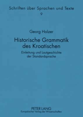 Georg Holzer, Georg Holzer - Historische Grammatik Des Kroatischen, Häftad