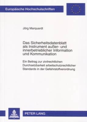 Jörg Marquardt, Jorg Marquardt - Sicherheitsdatenblatt ALS Instrument Außer- Und Innerbetrieblicher Information Und Kommunikation, Häftad