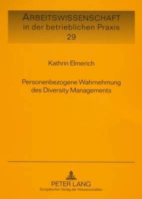 Personenbezogene Wahrnehmung Des Diversity Managements 1