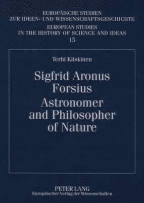 bokomslag Sigfrid Aronus Forsius. Astronomer and Philosopher of Nature