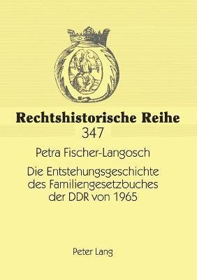 bokomslag Entstehungsgeschichte des Familiengesetzbuches der DDR von 1965