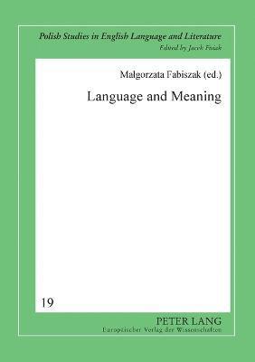 Malgorzata Fabiszak - Language and Meaning, Häftad