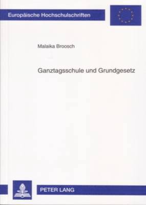 bokomslag Ganztagsschule Und Grundgesetz