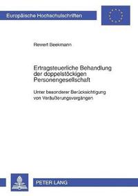 bokomslag Ertragsteuerliche Behandlung der doppelstoeckigen Personengesellschaft