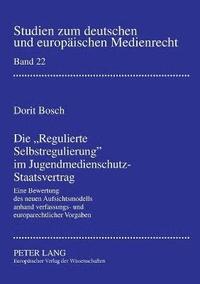 bokomslag Regulierte Selbstregulierung im Jugendmedienschutz-Staatsvertrag