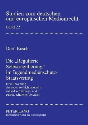 bokomslag Regulierte Selbstregulierung im Jugendmedienschutz-Staatsvertrag