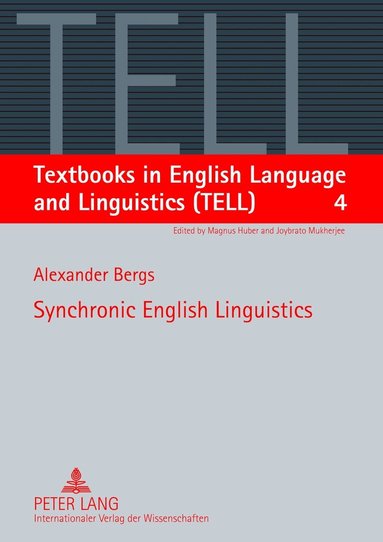 Alexander Bergs - Synchronic English Linguistics, Häftad
