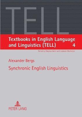 Alexander Bergs - Synchronic English Linguistics, Häftad